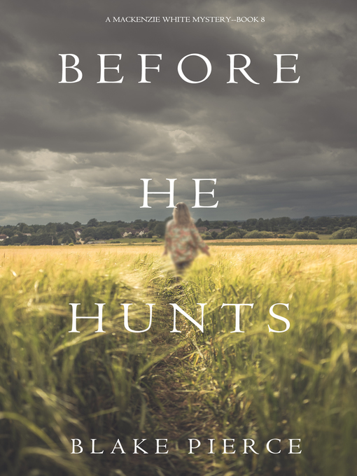 Title details for Before He Hunts by Blake Pierce - Available